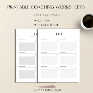 May include: Printable coaching worksheets with simple Q&A pages. The design includes two white pages with a Q&A layout, a coffee cup, and the text "PDF + PNG" and "US LETTER SIZE". The words "INSTANT DOWNLOAD" are also visible.