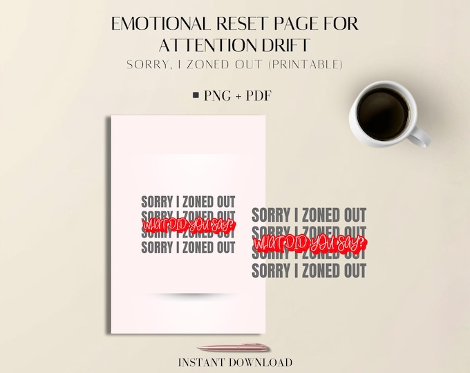 Emotional Reset Page for Attention Drift | Sorry, I Zoned Out (Printable) | PDF + PNG