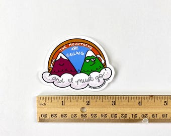 The Mountains are Calling and I Must Go Vinyl Sticker