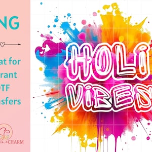 Holi Vibes PNG Holi Festival Colors Holi Art Digital Download DTF Sublimation Design Party Decor