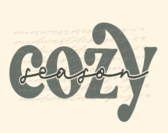 Cozy png, digital download, sublimation, fall png, neutral png,digital download, cozy digital download png
