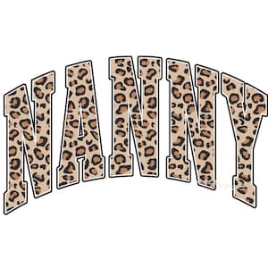 May include: The word "NANNY" in a bold, arched design. The letters are filled with a leopard print pattern in shades of brown and tan, outlined in black. The background is white.