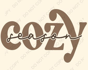 Cozy png, digital download, sublimation, fall png, neutral png,digital download, cozy digital download png