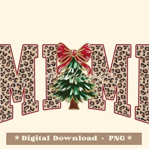 Puede incluir: Una descarga digital de un gráfico navideño con la palabra "MIMI" en estampado de leopardo con un lazo rojo y un árbol de Navidad verde en el centro.
