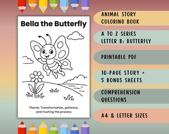 Op de afbeelding: Zwart-witte lijnillustratie van een vlinder genaamd Bella. De vlinder vliegt in de buurt van een bloem en heeft een gelukkige uitdrukking op zijn gezicht. De tekst "Bella the Butterfly" staat bovenaan de afbeelding. De tekst "Theme: Transformation, patience, and trusting the process" staat onderaan de afbeelding.