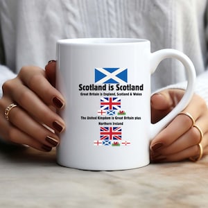 Scotland is Scotland Funny British mug, Explaining the Flags of the UK,  Union Jack, Scottish Flag, England, Wales & Northern Ireland