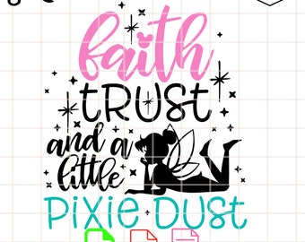 Tinkerbell Faith Trust And A Little Pixie Dust Svg