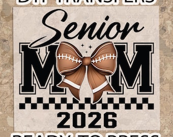 Senior Football Mom DTF Transfer, 2026 Graduation, Ready to Press, Checkered Design, Football Coquette Bow, Football Mama Shirt Print