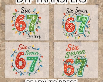 67 DTF Ready to Press, 67 Christmas Iron On, 6 7 Christmas DTF Transfer, Trending Six Seven, 6 7 Shirt Heat Press Design, Xmas DTF Transfer