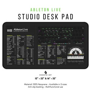 May include: Black and green desk pad with white text and graphics showing Ableton Live keyboard shortcuts. The pad is 12 inches by 22 inches or 16 inches by 32 inches. It is made of neoprene and has an anti-slip backing.