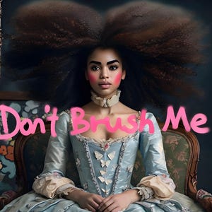 Don&#39;t Brush Me, Unique Black Art, Humorous Digital Wall Decor Woman Wall Art, African Portrait | Black Art Print | Black Woman Art Print