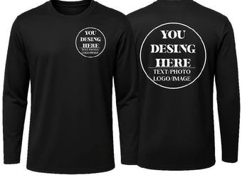 Custom Shirts, Performance Long Sleeve Shirts with Logo, Custom Logo Shirt, Moisture Wicking Shirts, Personalized Shirts, Customized Shirt.