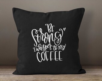 Coffee SVG | Funny Coffee SVG | Bring Strong I Whispered To My Coffee | Coffee Lover svg File | Funny SVG File | Kitchen svg | Holly Pixels
