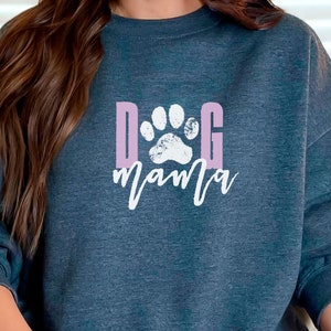 Dog Mama Crewneck Sweatshirt, Dog Mom Gifts for Her, Custom Dog Lover Sweatshirt, Dog Mom Shirt