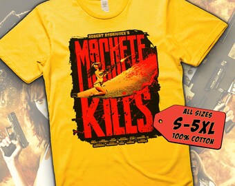 Machete Kills V6 T Shirt movie poster print Yellow Color shirt 100% cotton all sizes S to 5XL