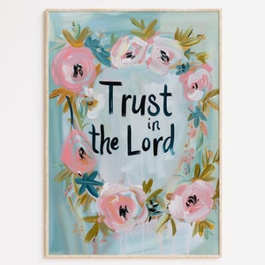 Trust in the Lord Scripture Wall Art Botanical Prints, Bible Verse Wall Art Wall Hanging, Christian Wall Art Religious Gifts Above Bed Art