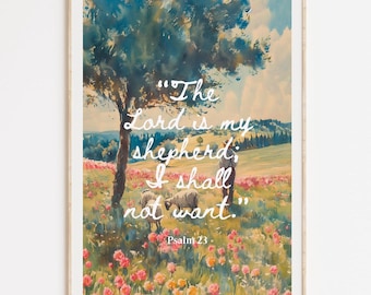 Psalm 23 Floral Print: Christian Scripture Wall Art (Digital Download)