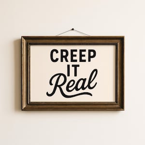 Funny Halloween Print: Creep It Real Typography, Spooky Home Decor (Digital Download)
