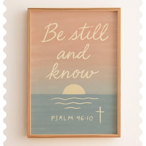 Be Still and Know Printable – Psalm 46:10 Scripture Wall Art, Coastal Christian Decor, Bible Verse Download for Apartment or Gallery Wall