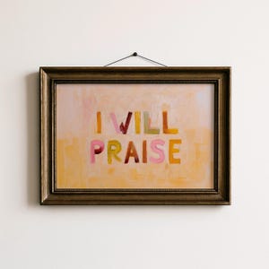 Jag kommer att prisa tryck: Färgglad typografi, inspirerande väggkonst (digital nedladdning)