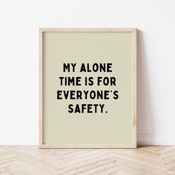 Funny Introvert Art Print: Alone Time Quote (Digital Download)