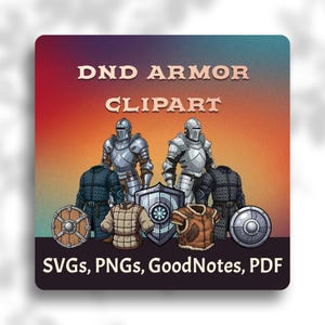 May include: Illustration of DND armor clipart, including two full suits of armor, shields, and various pieces of armor. The image has a gradient background with the text "DND ARMOR CLIPART" and "SVGs, PNGs, GoodNotes, PDF".