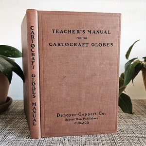 Vintage 1938 Teacher&#39;s Manual for the Cartocraft Globes Book, Denoyer-Geppert Co., Globe Manual