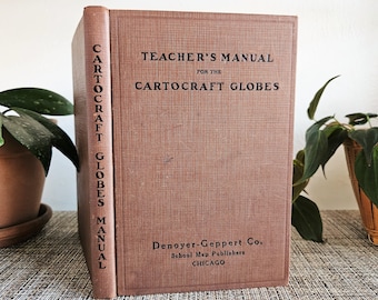 Vintage 1938 Teacher's Manual for the Cartocraft Globes Book, Denoyer-Geppert Co., Globe Manual