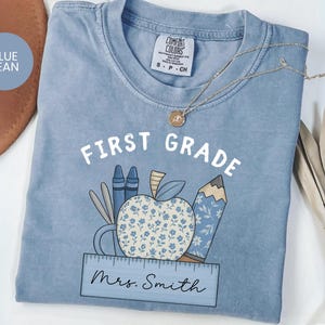 Comfort Colors First Grade Teacher Shirt: Back to School T-Shirt