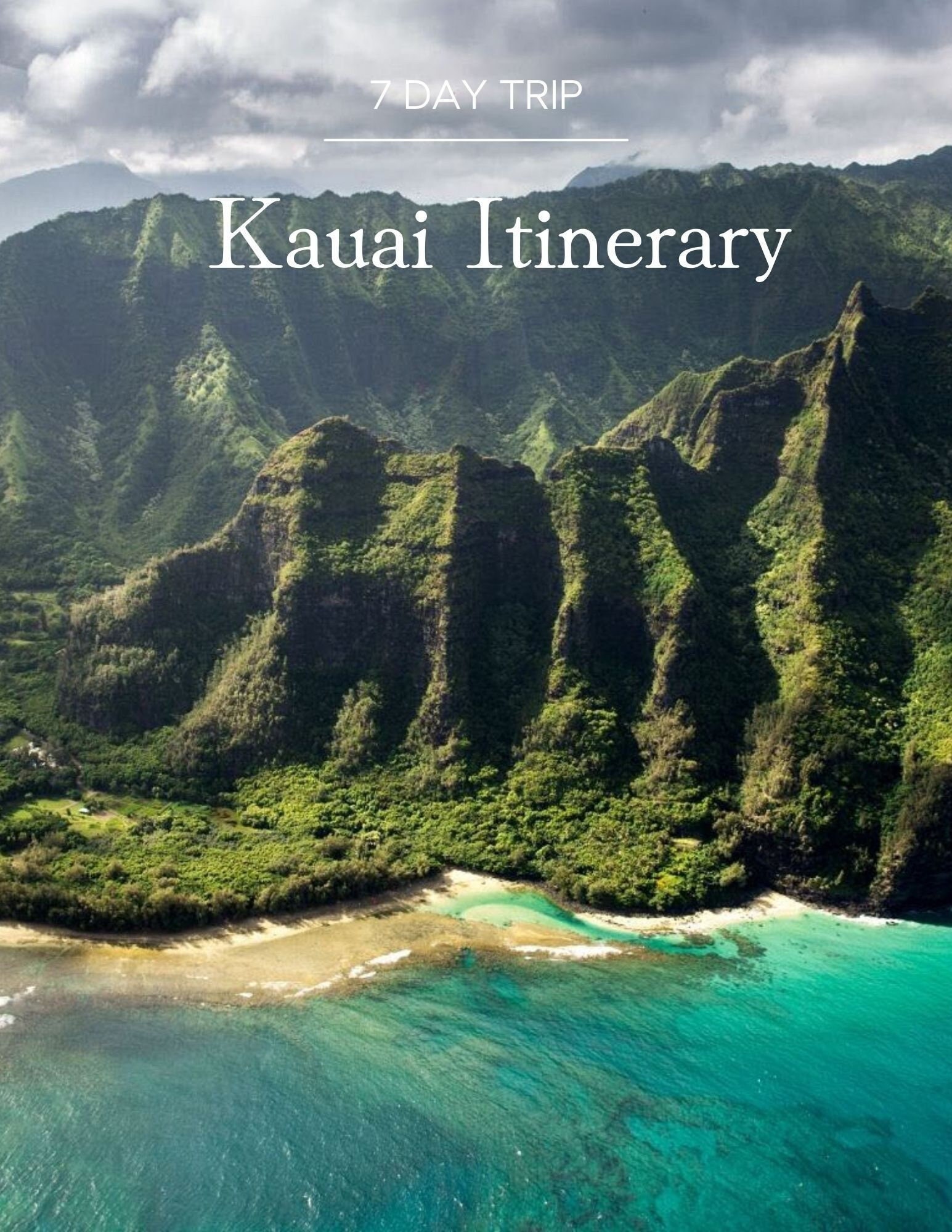 Kauai 7-day Travel Itinerary and Template for First-time Visitors ...