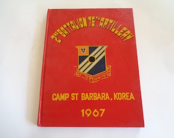 2nd Battalion 76th Artillery Korea 1967 Yearbook