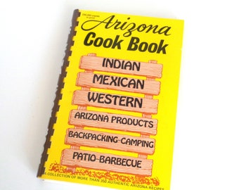 Arizona Cook Book of Indian Mexican and Western Recipes