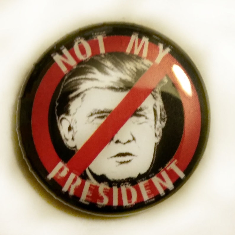 Not My President 1 inch Button image 1