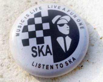 Listen To Ska Music is Life 1 inch button