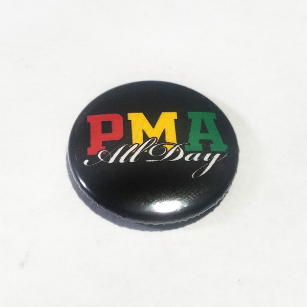 PMA All Day 1 inch Button