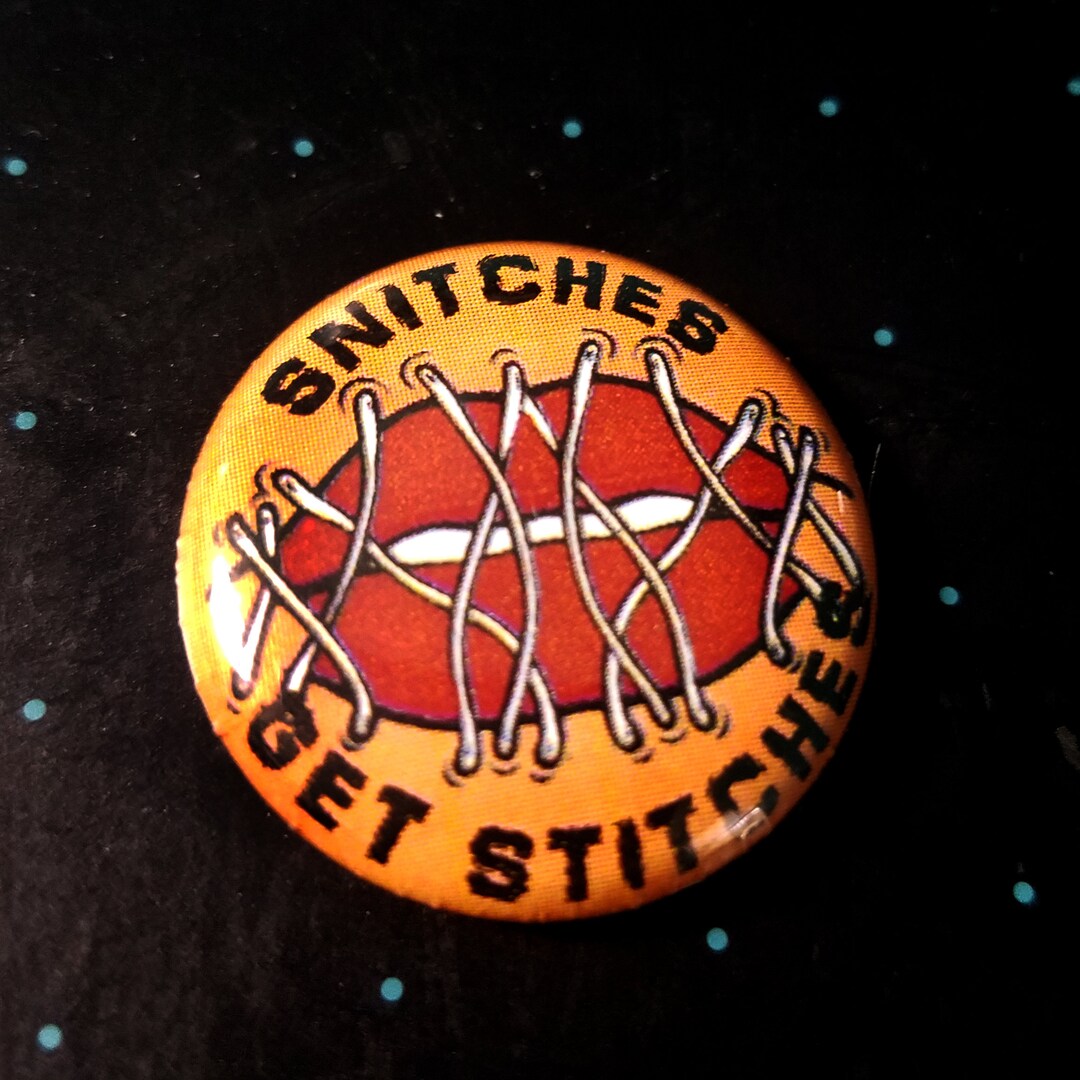 Snitches Get Stitches 1 Inch Button Etsy