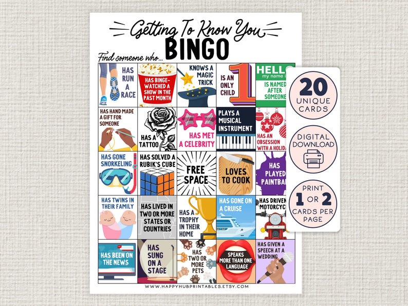 Puede incluir: Un juego de bingo imprimible con 20 tarjetas &uacute;nicas. El juego se llama "Getting to Know You Bingo" y los cuadrados tienen indicaciones como "Ha corrido una carrera", "Tiene un tatuaje", "Ha hecho snorkel", "Ha estado en las noticias", "Ha cantado en un escenario", "Conoce un truco de magia", "Es hijo &uacute;nico", "Ha conocido a una celebridad", "Toca un instrumento musical", "Ha hecho un crucero", "Ha conducido una motocicleta", "Ha dado un discurso en una boda", "Habla m&aacute;s de un idioma", "Tiene dos o m&aacute;s mascotas", "Tiene un trofeo en su casa", "Ha vivido en dos o m&aacute;s estados o pa&iacute;ses", "Tiene gemelos en su familia", "Ha resuelto un cubo de Rubik", "Tiene una obsesi&oacute;n con un d&iacute;a festivo", "Ha jugado al paintball", "Hola, mi nombre est&aacute; puesto en honor a alguien".