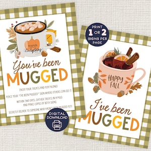 May include: Two printable signs for a "You've Been Mugged" game. The signs feature a mug with autumn-themed designs and the text "You've Been Mugged" in orange, yellow, and brown. The text "Print 1 or 2 signs per page" is in the top right corner of the image.