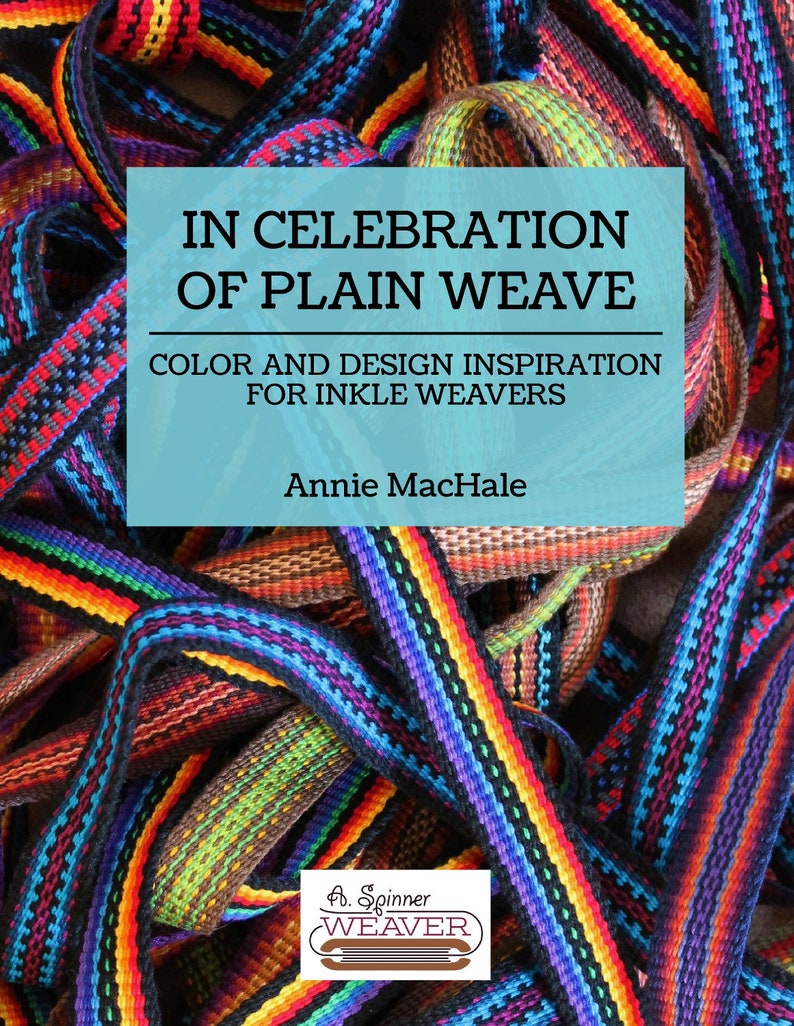 Inkle Weaving Design Book by Annie Machale in Celebration of Etsy