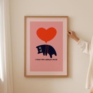 Poster carino per amanti dei gatti - Regalo meme sull'amore per i gatti, stampa per San Valentino, regalo di San Valentino per l'arredamento estetico della stanza, regalo per anniversario o per la fidanzata