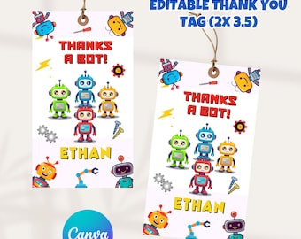 May include: Two white gift tags with a robot theme. Each tag features the text "THANKS A BOT!" and "ETHAN", along with colorful robot illustrations. The tags are strung with twine and have the Canva logo.