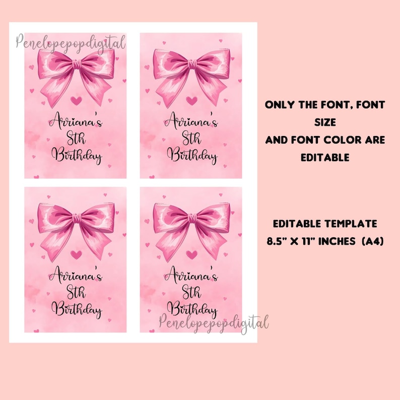 May include: Pink birthday party invitation template featuring a watercolor bow and hearts. The text reads "Ariana's 5th Birthday." The template is 8.5" x 11" and the font, size, and color are editable.