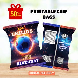 May include: Printable chip bag design with a blue football and fiery effects, the name "Emilio's", and "7th Birthday". The design includes a "50% OFF" gift box and the text "Digital File Only". The back of the bag has nutrition facts and a thank you message.
