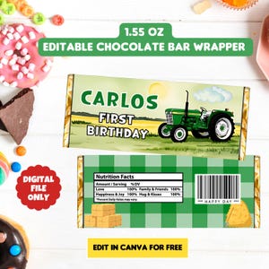 May include: Editable chocolate bar wrapper featuring a green tractor on a field with a blue sky. The wrapper says "Carlos First Birthday" and has a nutrition facts label with a green and white checkered pattern. The wrapper is 1.55 oz.