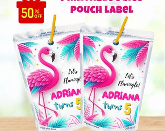 May include: Two juice pouch labels with a pink flamingo design. The labels read "Let's Flamingle!" and "ADRIANA turns 5". The labels also say "Fruit juice drink" and "DIGITAL FILE ONLY". A yellow straw is inserted into the top of each pouch.