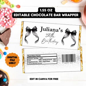 Op de afbeelding: Een witte chocoladereepverpakking met zwarte strik-afbeeldingen, de tekst "Juliana's 30th Birthday" en "1.55 OZ EDITABLE CHOCOLATE BAR WRAPPER". De verpakking bevat ook een voedingswaardelabel en de tekst "DIGITAL FILE ONLY".