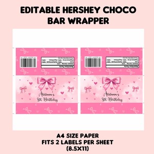 May include: Pink Hershey's Choco Bar Wrapper with text "EDITABLE HERSHEY CHOCO BAR WRAPPER". The wrapper features a bow and hearts design, with the text "Ariana's 5th Birthday". The wrapper is designed to fit two labels per sheet, sized at 8.5x11 inches.