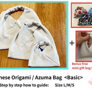 May include: Three Azuma bags in different sizes, made of light gray striped fabric. The bags are displayed on a wooden surface. The image also includes a bonus tutorial for a mini gift bag and the text "Japanese Origami / Azuma Bag <Basic> Step by step how to guide: Size L/M/S".