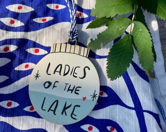 Wooden Christmas Ornament: Ladies of the Lake