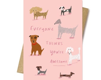 Everyone thinks you're awesome card